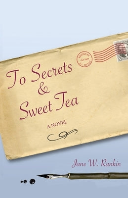 To Secrets & Sweet Tea Paperback Winfree Oaks Publishing
