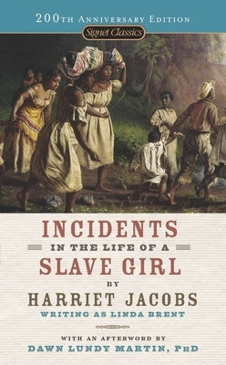 Mass market paperbound of Incidents in the Life of a Slave Girl by Signet Book, showing the book cover with title and author.