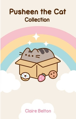 Pusheen the Cat Collection Boxed Set: I Am Pusheen the Cat, the Many Lives of Pusheen the Cat, Pusheen the Cat's Guide to Everything Paperback Gallery Books