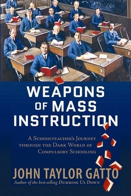 Paperback book titled "Weapons of Mass Instruction" by New Society Publishers, showing the cover with text and design elements.