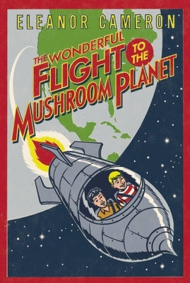The Wonderful Flight to the Mushroom Planet Paperback Little, Brown Books for Young Readers