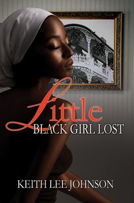 Paperback of Little Black Girl Lost: 20 Year Anniversary Edition by Urban Renaissance, showing the book cover with title and design.