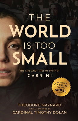 The World Is Too Small: The Life and Times of Mother Cabrini Paperback Sophia Institute Press