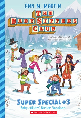 Baby-Sitters' Winter Vacation (the Baby-Sitters Club: Super Special #3) Paperback Scholastic Inc.