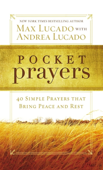 Pocket Prayers: 40 Simple Prayers That Bring Peace and Rest Paperback Thomas Nelson