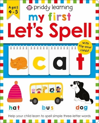 Priddy Learning: My First Let's Spell Board Book Priddy Books Us