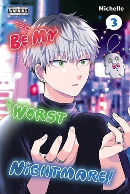 Paperback of Be My Worst Nightmare! Vol. 3 manga by Yen Press showing the cover with illustrated characters and title text.
