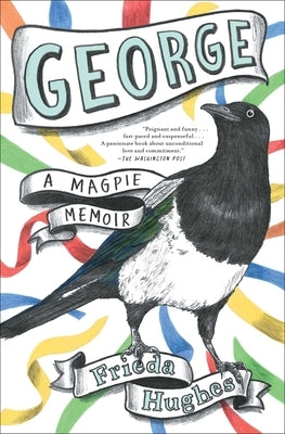 George: A Magpie Memoir Paperback Avid Reader Press / Simon & Schuster