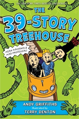 The 39-Story Treehouse: Mean Machines & Mad Professors! Paperback Square Fish