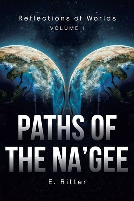 Paths of the Na'gee Paperback Page Publishing