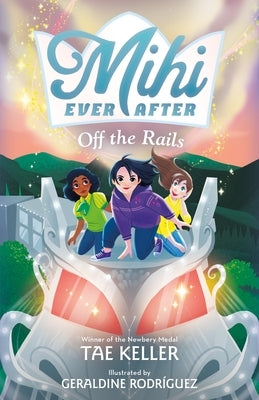Mihi Ever After: Off the Rails Paperback Square Fish