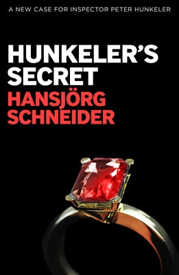Hunkeler's Secret by Schneider, Hansjörg