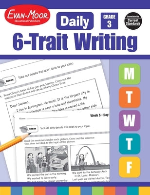 Daily 6-Trait Writing, Grade 3 Teacher Edition Paperback Evan-Moor Educational Publishers
