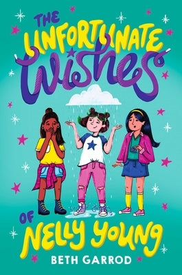 Paperback of The Unfortunate Wishes of Nelly Young by Simon & Schuster Books for Young Readers, featuring the book cover with colorful illustrations.