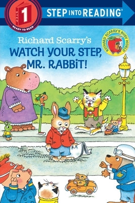 Cover of Richard Scarry's "Watch Your Step, Mr. Rabbit!" paperback children’s book featuring colorful illustrations of Mr. Rabbit.
