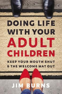 Paperback book titled "Doing Life with Your Adult Children" by Zondervan, featuring a cover with warm, inviting design.
