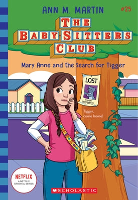 Mary Anne and the Search for Tigger (the Baby-Sitters Club #25) Paperback Scholastic Inc.