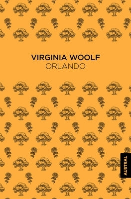 Orlando (Novela) / Orlando: A Biography (a Novel) by Woolf, Virginia