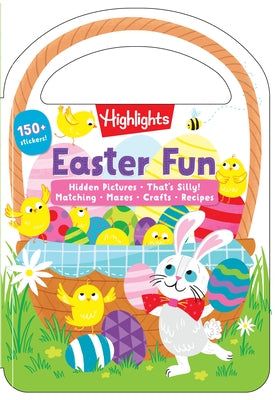 Easter Fun: Easter Fun (Carry and Play Activity Books) Easter Activity Book for Kids Ages 3-6 Featuring Matching Games, Kid-Friendly Recipes, Hidden P Paperback Highlights Press