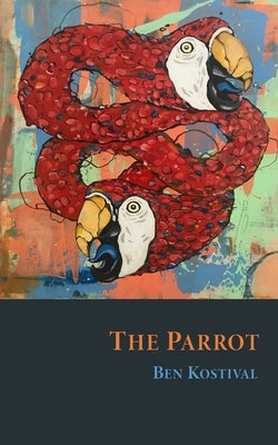 The Parrot Paperback Radial Books, LLC