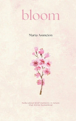 Bloom Paperback Bookleaf Publishing