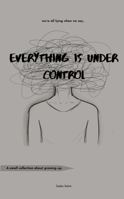 Everything is Under Control Paperback Libresco Feeds Private Limited
