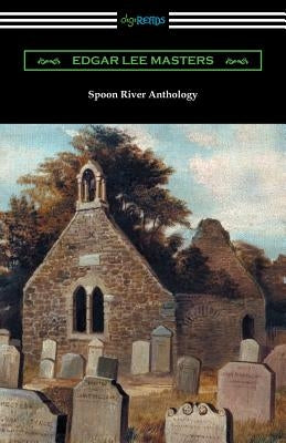 Spoon River Anthology Paperback Digireads.com