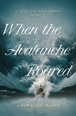 When the Avalanche Roared: Volume 5 Paperback Barbour Fiction