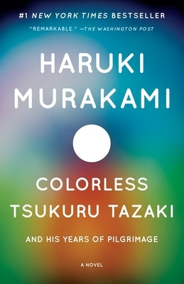 Colorless Tsukuru Tazaki and His Years of Pilgrimage Paperback Vintage