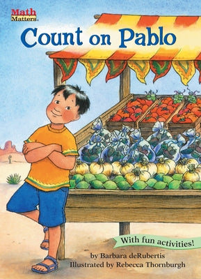 Count on Pablo: Counting & Skip Counting by deRubertis, Barbara