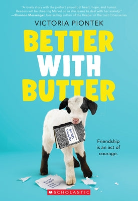 Better with Butter Paperback Scholastic Press