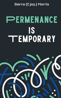 Permanence is Temporary Paperback Bookleaf Publishing