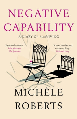 Negative Capability by Roberts, Michèle