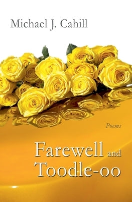 Farewell and Toodle-oo Paperback Mary Luisa Press