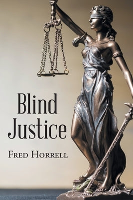 Blind Justice Paperback Page Publishing