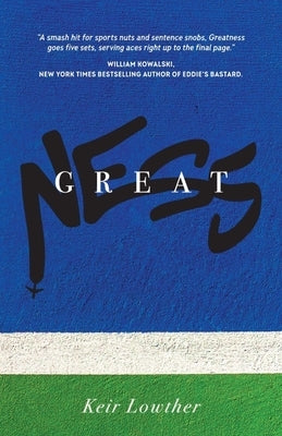 Greatness by Lowther, Keir