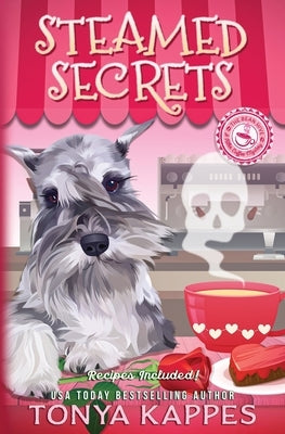 Steamed Secrets by Kappes, Tonya