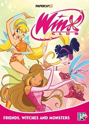 Paperback of Winx Club Vol. 2: Friends, Monsters, and Witches! by Papercutz, featuring colorful cover with Winx characters and magical scenes.