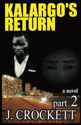 Kalargo's Return Paperback J. Crockett