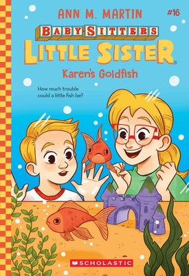 Karen's Goldfish (Baby-Sitters Little Sister #16) Paperback Scholastic Inc.