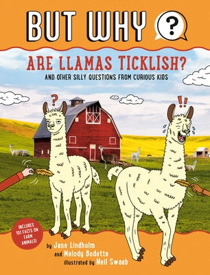 Are Llamas Ticklish? #1: And Other Silly Questions from Curious Kids Paperback Grosset & Dunlap
