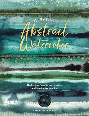 Paperback of Creative Abstract Watercolor by David & Charles featuring colorful, expressive watercolor artwork on the cover.