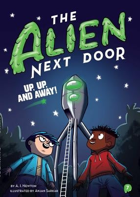 The Alien Next Door 7: Up, Up, and Away! Paperback Little Bee Books