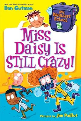 Paperback of My Weirdest School #5: Miss Daisy Is Still Crazy! by HarperCollins, featuring colorful cover art with kids and school theme.