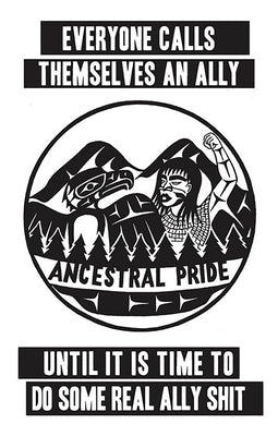 Everyone Calls Themselves an Ally Until It Is Time to Do Some Real Ally Shit by Xhopakelxhit