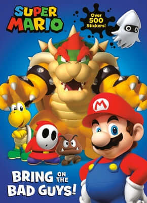 Super Mario: Bring on the Bad Guys! (Nintendo(r)) Paperback Random House Books for Young Readers