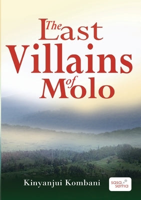 The Last Villains of Molo Paperback Longhorn Publishers