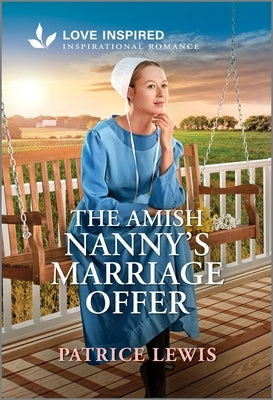Cover of The Amish Nanny's Marriage Offer mass market paperbound book by Love Inspired, featuring an uplifting romantic scene.