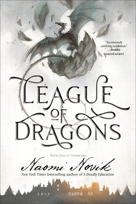 League of Dragons: Book Nine of Temeraire Paperback Del Rey Books