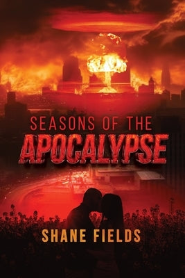 Seasons of the Apocalypse Paperback Dorrance Publishing Co.